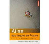 Atlas des risques en France Richard Laganier (Auteur), Yvette Veyret (Auteur)