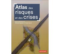 Atlas des risques et des crises Dans le monde et en France - Collectif - Autrement - broché - Atlas / carte