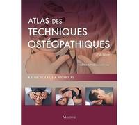 Atlas des techniques ostéopathiques 2nde édition - Alexander S. Nicholas - Maloine - relié - Atlas / carte