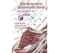 Atlas des territoires de provenance cutanée.4 ed - Pierre Sprumont - Sauramps Medical - broché - Manuel