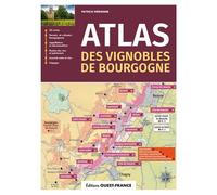 Atlas des vignobles de Bourgogne - Patrick Mérienne - Ouest France - broché - Guide