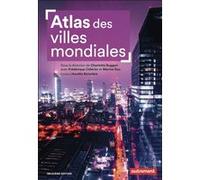Atlas des villes mondiales Collectif (Auteur), Charlotte Ruggeri (Editeur du volume)