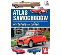 Atlas des voitures. Modèles cultes