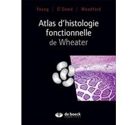 Atlas d'histologie fonctionnelle de Wheater