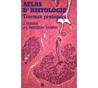 Atlas D'Histologie. Travaux Pratiques