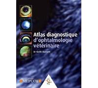 ATLAS DIAGNOSTIQUE D OPHTALMOLOGIE VETERINAIRE (0000)