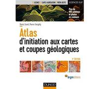 Atlas d'initiation aux cartes et coupes géologiques - 4e éd