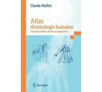 Atlas d'ostéologie humaine: 3 édition révisée et augmentée