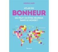 Atlas du bonheur Frédéric Mars (Auteur)