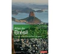 Atlas du Brésil Olivier Dabène (Auteur), Frédéric Louault (Auteur)