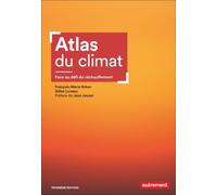 Atlas Du Climat - Face Au Défi Du Réchauffement