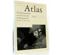 Atlas du débarquement et de la bataille de Normandie, 6 juin-24 août 1944
