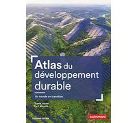 Atlas du développement durable: Un monde en transition