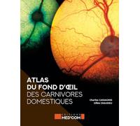 ATLAS DU FOND DE L OEIL DES CARNIVORES DOMESTIQUES