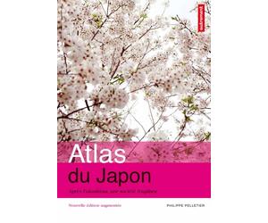 Atlas du japon: Après Fukushima, une société fragilisée