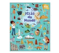 Atlas Du Monde - Avec 400 Autocollants