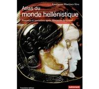 Atlas du monde hellénistique (336-31 av. J.-C.) Laurianne Martinez-Sève (Auteur)