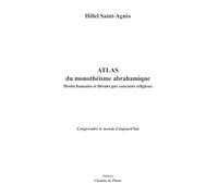 Atlas du monothéisme abrahamique: Droits humains et Devoirs par courant religieux