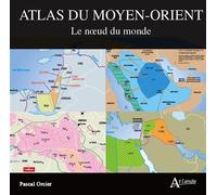 Atlas du moyen-orient - ORCIER PASCAL/PIBOULEAU - Atlande Eds - broché - Atlas / carte