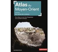Atlas du Moyen-Orient Pierre Blanc (Auteur), Jean-Paul Chagnollaud (Auteur)