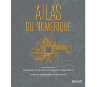 Atlas du numérique - Dominique Cardon - Presses De Sciences Po - broché - Atlas / carte