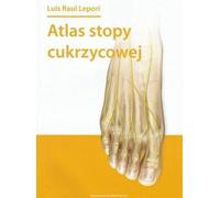 Atlas du pied diabétique / DK Media - Luis Raul Lepori (Buch auf Polnisch)