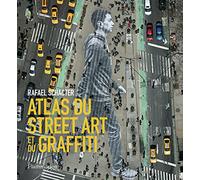 Atlas du street art et du graffiti