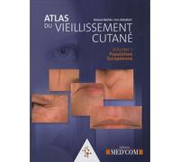Atlas du vieillissement cutane vol 1 - Roland Bazin - Med'com - broché - Scolaire / Universitaire