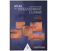 Atlas Du Vieillissement Cutané - Volume 1, Population Européenne
