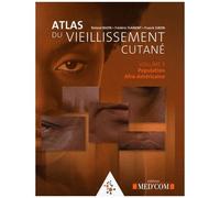 Atlas Du Vieillissement Cutané - Volume 3, Population Afro-Américaine