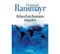 Atlas d'un homme inquiet