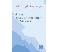 Atlas eines ängstlichen Mannes | Christoph Ransmayr Christoph Ransmayr (Auteur)