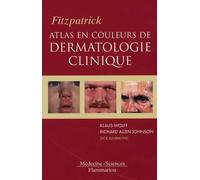 Fitzpatrick. Atlas en couleurs de dermatologie clinique