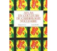 Atlas En Couleurs De Cardiologie Nucléaire