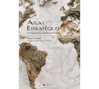 Atlas Estratégico-Da Hegemonia Ao Declínio Do Ocid