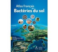 Atlas français des bactéries du sol Samuel Dequiedt (Auteur), Sébastien Terrat (Auteur), Lionel Ranjard (Auteur), Karimi Battle (Auteur)