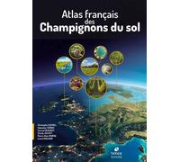 Atlas français des Champignons du sol - Claudy Jolivet - Biotope Eds - relié - Atlas / carte