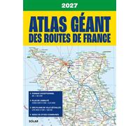 Atlas géant des routes de France 2027 - Collectif - Solar - broché - Guide