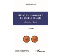 Marc Fontrier – Atlas généalogique du peuple somali – Abtirsiino, Essai – Tome 2 – Broché