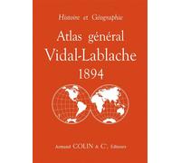 Atlas général Vidal-Lablache 1894 - Histoire et géographie - Paul Vidal De La Blache - Armand Colin - broché - Atlas / carte