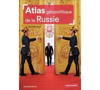 Atlas Géopolitique De La Russie