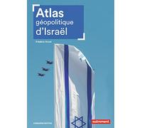 Atlas géopolitique d'Israël