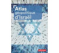 Atlas géopolitique d'Israël