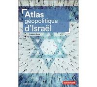 Atlas géopolitique d'Israël Frédéric Encel (Auteur)