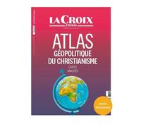 Atlas Géopolitique Du Christianisme