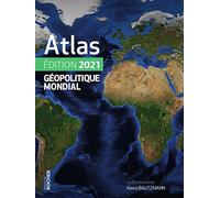 Atlas géopolitique mondial 2021