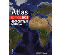 Atlas géopolitique mondial 2022