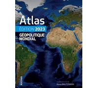 Atlas géopolitique mondial 2023