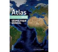 Atlas géopolitique mondial 2026
