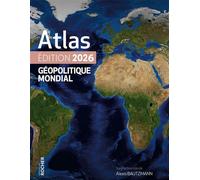 Atlas géopolitique mondial 2026